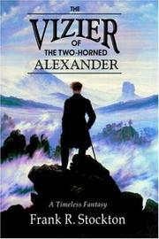 Cover of The vizier of the two-horned Alexander by Frank R. Stockton
