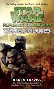 Front cover of Star Wars - Republic Commando - True Colors by Karen Traviss