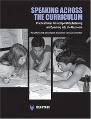 Front cover of Speaking Across the Curriculum by California High School Association's Cur