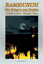Front cover of Basodunum - Von Kriegern Und Druiden by Christine Guthann