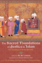 Front cover of The sacred foundations of justice in Islam by M. Ali Lakhani
