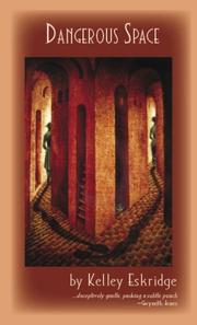 Cover of Dangerous Space by Kelley Eskridge