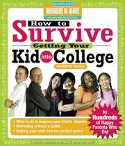 Front cover of How to Survive Getting Your Kid Into College by Hundreds of Heads