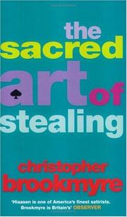Front cover of The Sacred Art of Stealing by Christopher Brookmyre