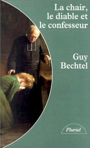 Cover of La chair, le diable et le confesseur by Guy Bechtel