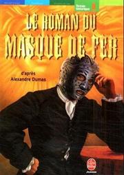 Front cover of Le roman du masque de fer by Alexandre Dumas