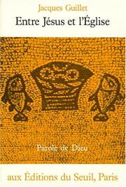 Front cover of Entre Jésus et l'Eglise by Jacques Guillet