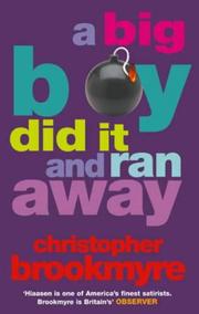 Front cover of A Big Boy Did It and Ran Away by Christopher Brookmyre