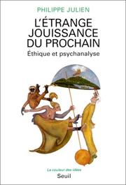 Cover of L' étrange jouissance du prochain by Philippe Julien