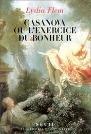 Front cover of Casanova, ou, L'exercise du bonheur by Lydia Flem