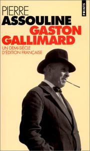 Cover of Gaston Gallimard by Pierre Assouline