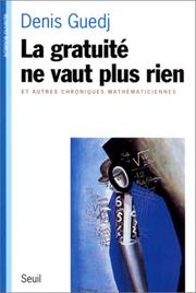 Front cover of La gratuité ne vaut plus rien by Denis Guedj