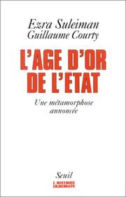 Front cover of L' âge d'or de l'Etat by Ezra N. Suleiman