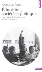 Cover of Education, société et politiques by Antoine Prost