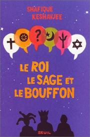 Front cover of Le roi, le sage et le bouffon by Shafique Keshavjee