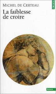 Front cover of La faiblesse de croire by Michel de Certeau