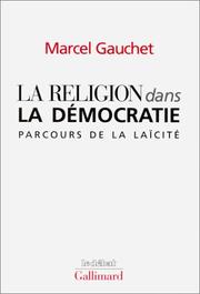 Front cover of La Religion dans la démocratie by Marcel Gauchet