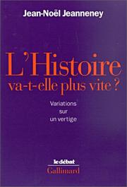 Front cover of L' Histoire va-t-elle plus vite ? by Jean-Noël Jeanneney
