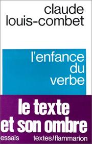 Cover of L' enfance du verbe by Claude Louis-Combet