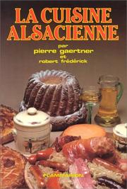 Front cover of La cuisine alsacienne by Pierre Gaertner