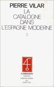 Cover of La Catalogne dans l'Espagne moderne by Pierre Vilar