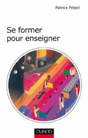 Front cover of Se former pour enseigner by Patrice Pelpel