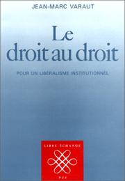 Front cover of Le droit au droit by Jean-Marc Varaut