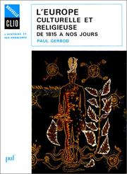 Front cover of L' Europe culturelle et religieuse de 1815 à nos jours by Paul Gerbod