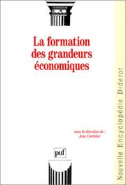 Cover of La Formation des grandeurs économiques by Jean Cartelier