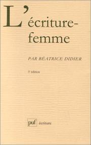 Front cover of L' Ecriture-femme by Béatrice Didier