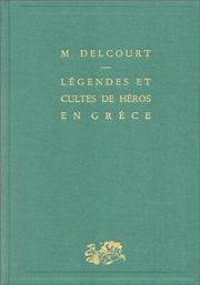 Cover of Légendes et cultes de héros en Grèce by Marie Delcourt
