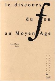 Front cover of Le discours du fou au Moyen Age by Jean-Marie Fritz