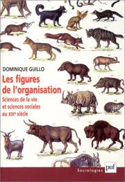 Cover of Les figures de l'organisation by Dominique Guillo