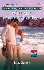 Front cover of Wife And Mother Forever by Lucy Gordon