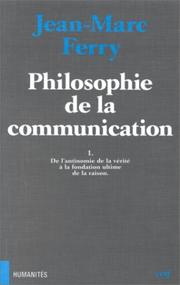 Front cover of Philosophie de la communication by Jean-Marc Ferry