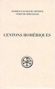 Front cover of Centons homeriques = by Eudocia consort of Theodosius II, Emperor of the East