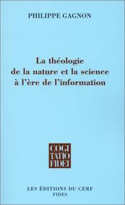 Front cover of La théologie de la nature et la science à l'ère de l'information by Philippe Gagnon