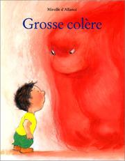 Cover of Grosse colère by Mireille d' Allancé