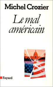 Front cover of Le mal américain by Michel Crozier