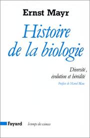 Front cover of Histoire de la biologie. Diversité, évolution et hérédité by Ernst Mayr