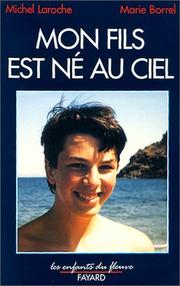 Front cover of Mon fils est né au ciel by Michel-Philippe Laroche