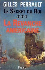 Front cover of Le secret du roi by Gilles Perrault
