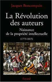Front cover of La révolution des auteurs (1773-1815) by Jacques Boncompain