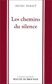 Front cover of Les chemins du silence by Michel Hubaut