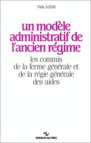 Front cover of Un modèle administratif de l'Ancien Régime by Vida Azimi