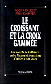 Front cover of Le croissant et la croix gammée by Roger Faligot
