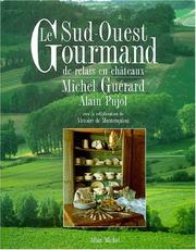 Front cover of Le sud-ouest gourmand by Michel Guérard