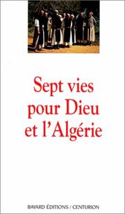 Front cover of Sept vies pour Dieu et l'Algérie (French Edition) by Bruno Chenu