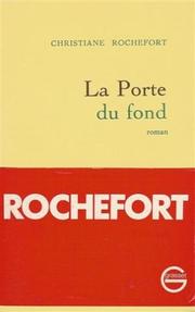 Cover of La Porte du Fond by Christiane Rochefort