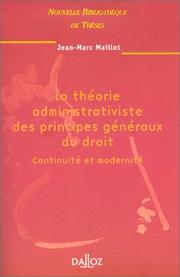 Front cover of La théorie administrativiste des principes généraux du droit by Jean-Marc Maillot
